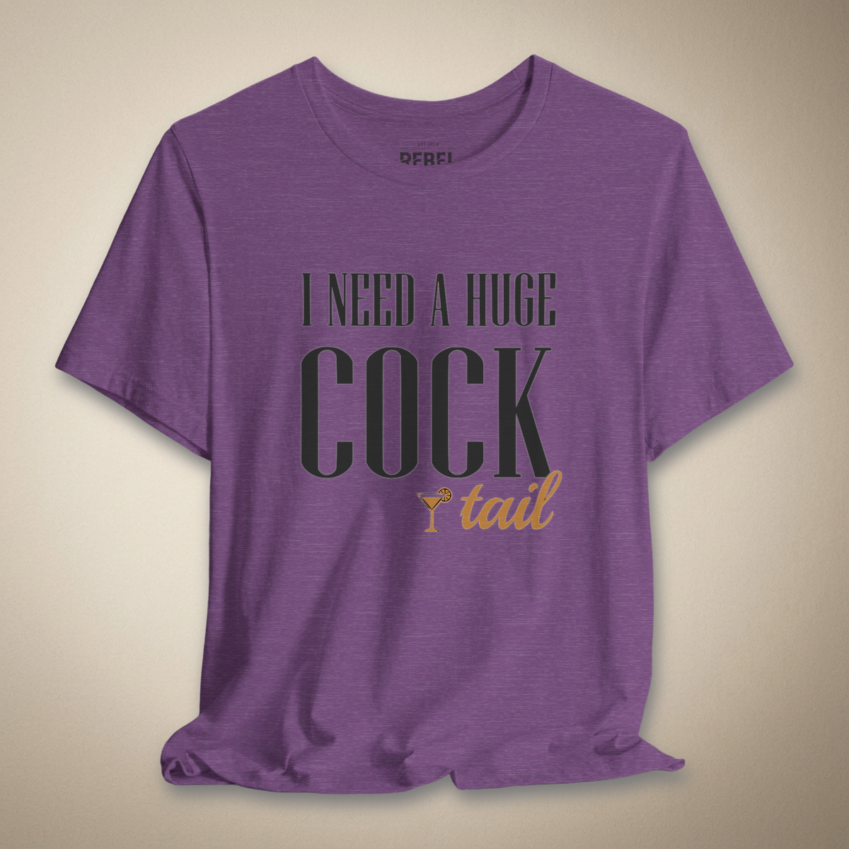 I Need a Huge Cocktail Bold Graphic Statement Tee | Rebel Ink