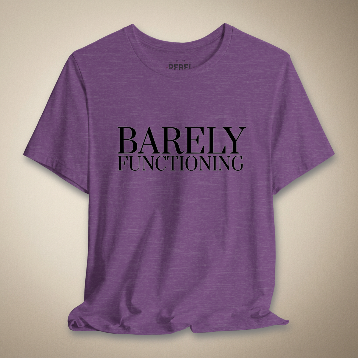 Barely Functioning Graphic Tee | Rebel Ink Designs
