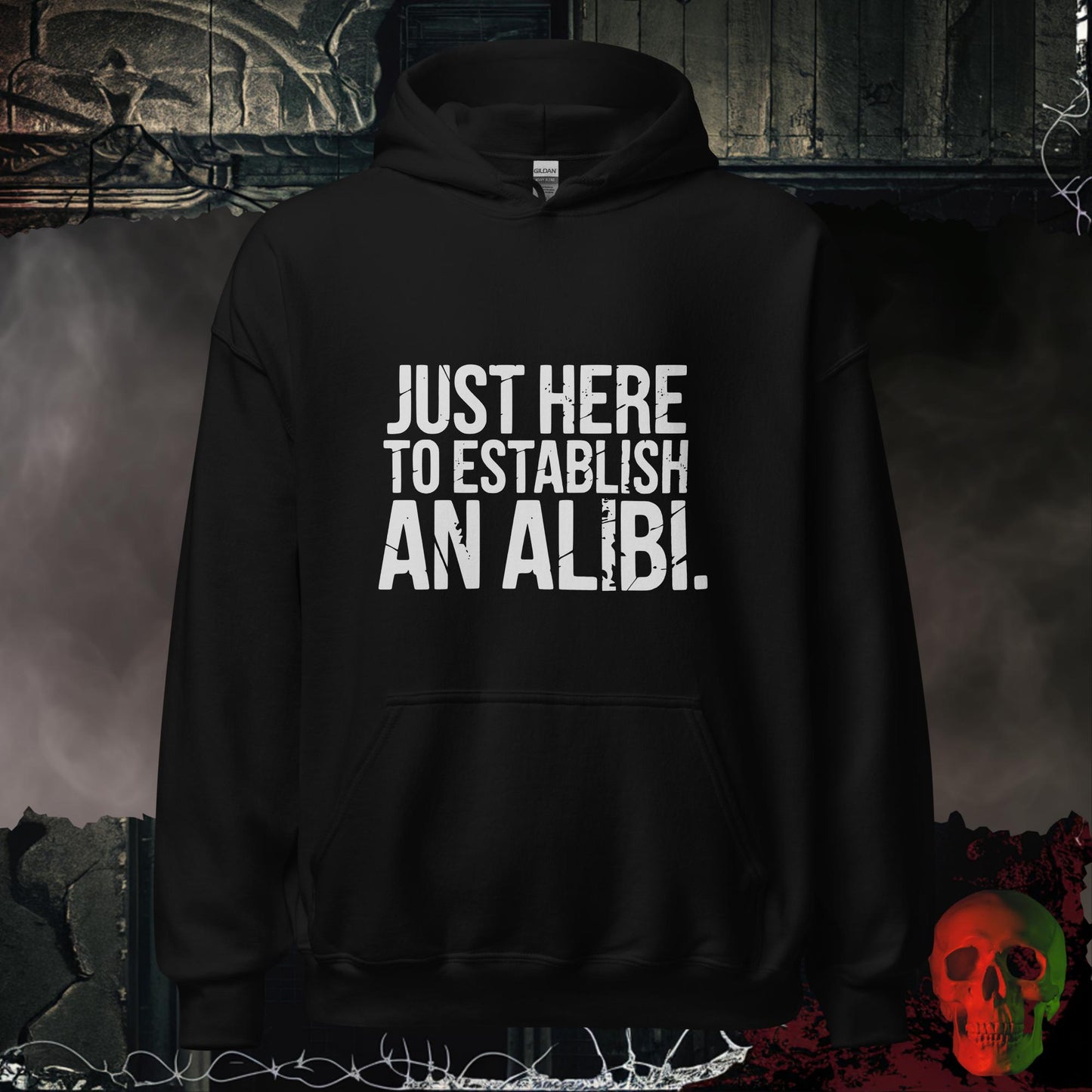 Hoodie Black / S Just Here to Establish an Alibi Hoodie