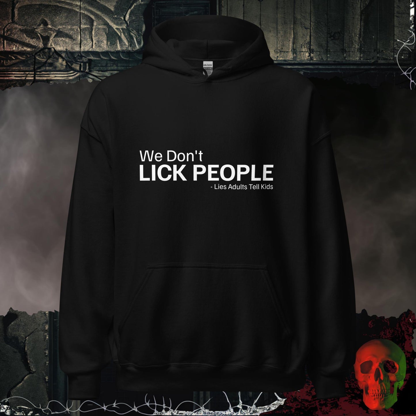 Hoodie Black / S We Don't Lick People Hoodie