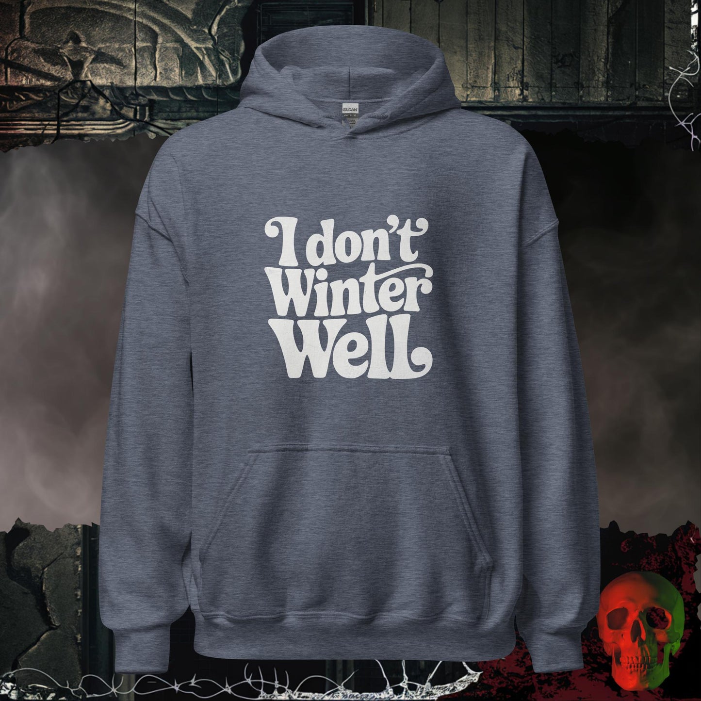 Hoodie Heather Sport Dark Navy / S I Don't Winter Well Hoodie