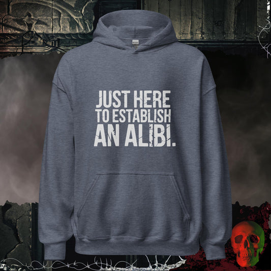 Hoodie Heather Sport Dark Navy / S Just Here to Establish an Alibi Hoodie