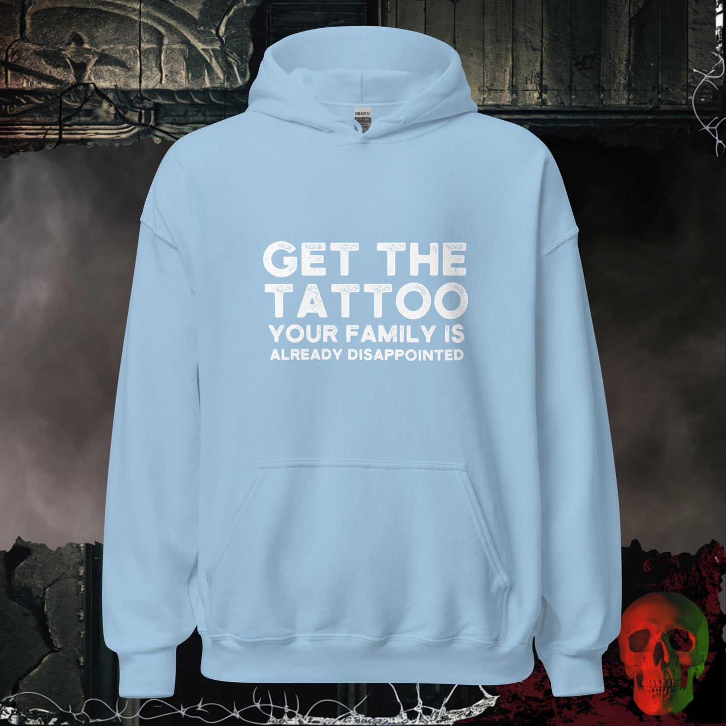 Hoodie Light Blue / S Get the Tattoo Hoodie