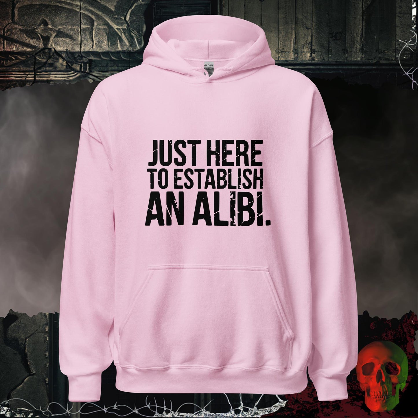 Hoodie Light Pink / S Just Here to Establish an Alibi Hoodie