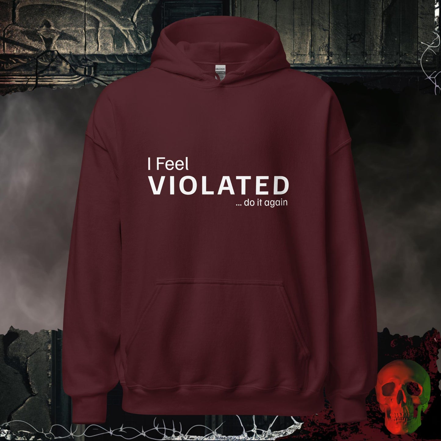 Hoodie Maroon / S I Feel Violated Hoodie