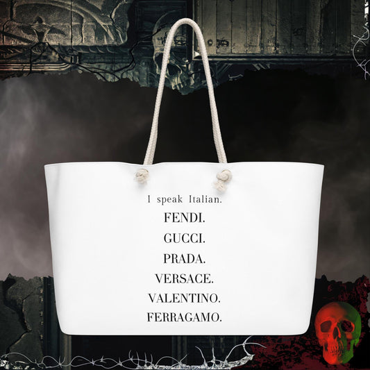 I Speak Italian Weekender Bag