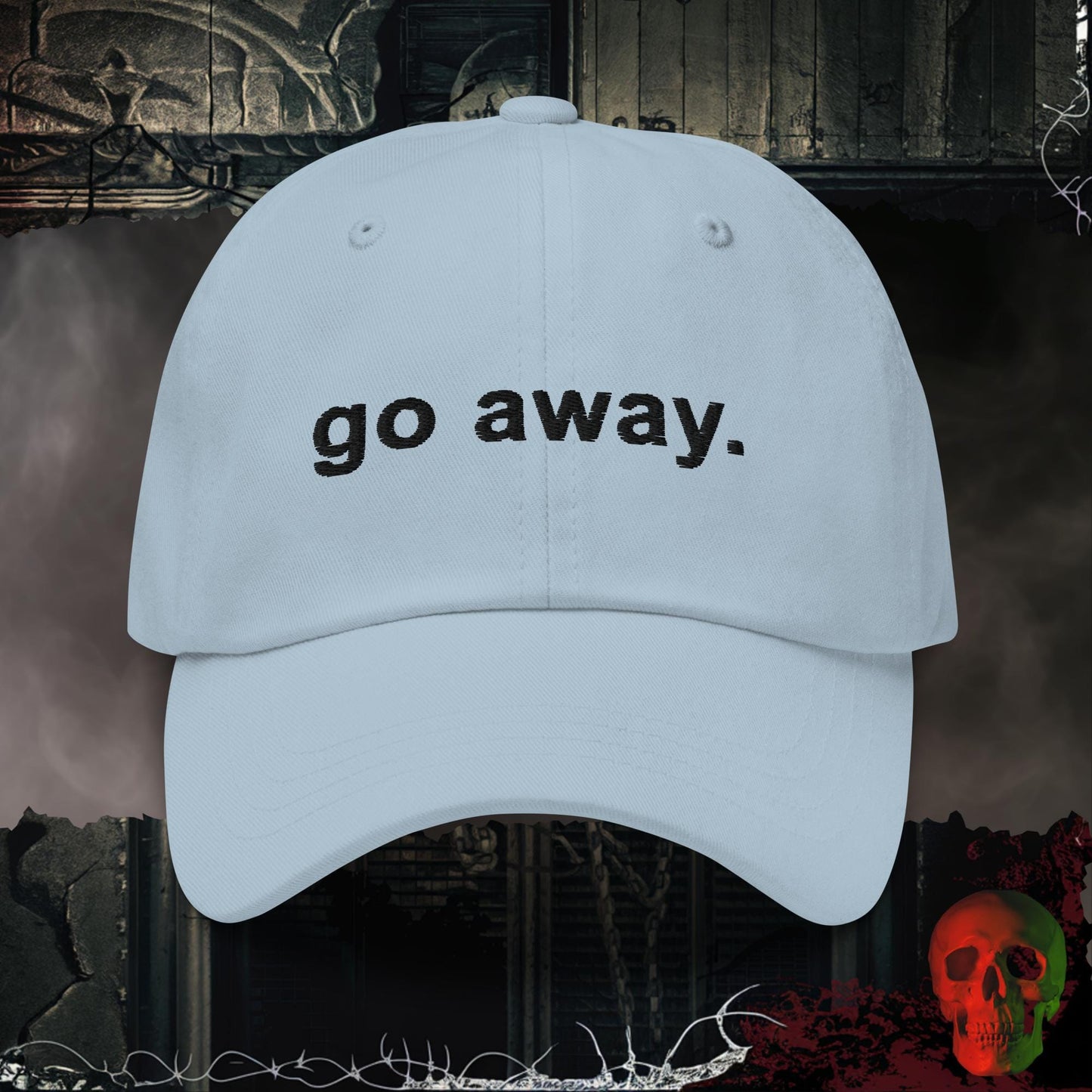 Light Blue go away. Embroidered Hat