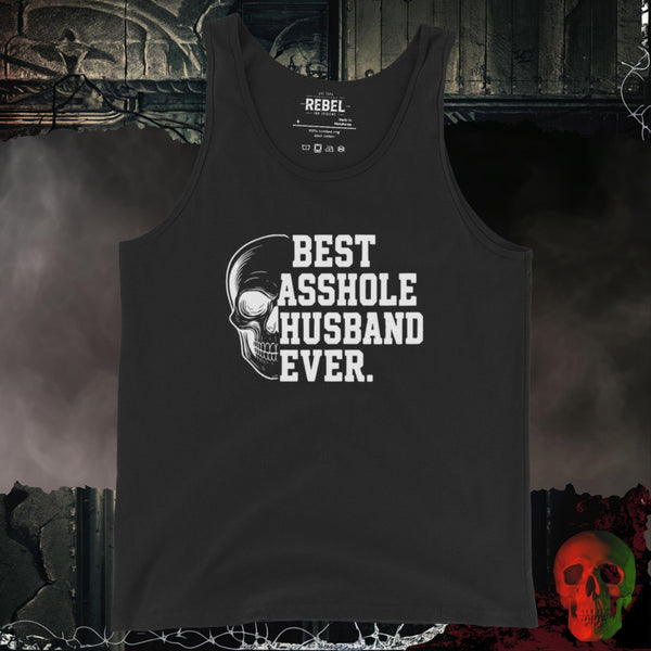 Best Asshole Husband Ever Men’s Tank Bold Funny Statement