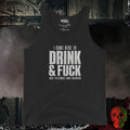 Men's Tank' Black / S I Came Here to Drink & F*ck Men's Tank Top Bold Statement Shirt