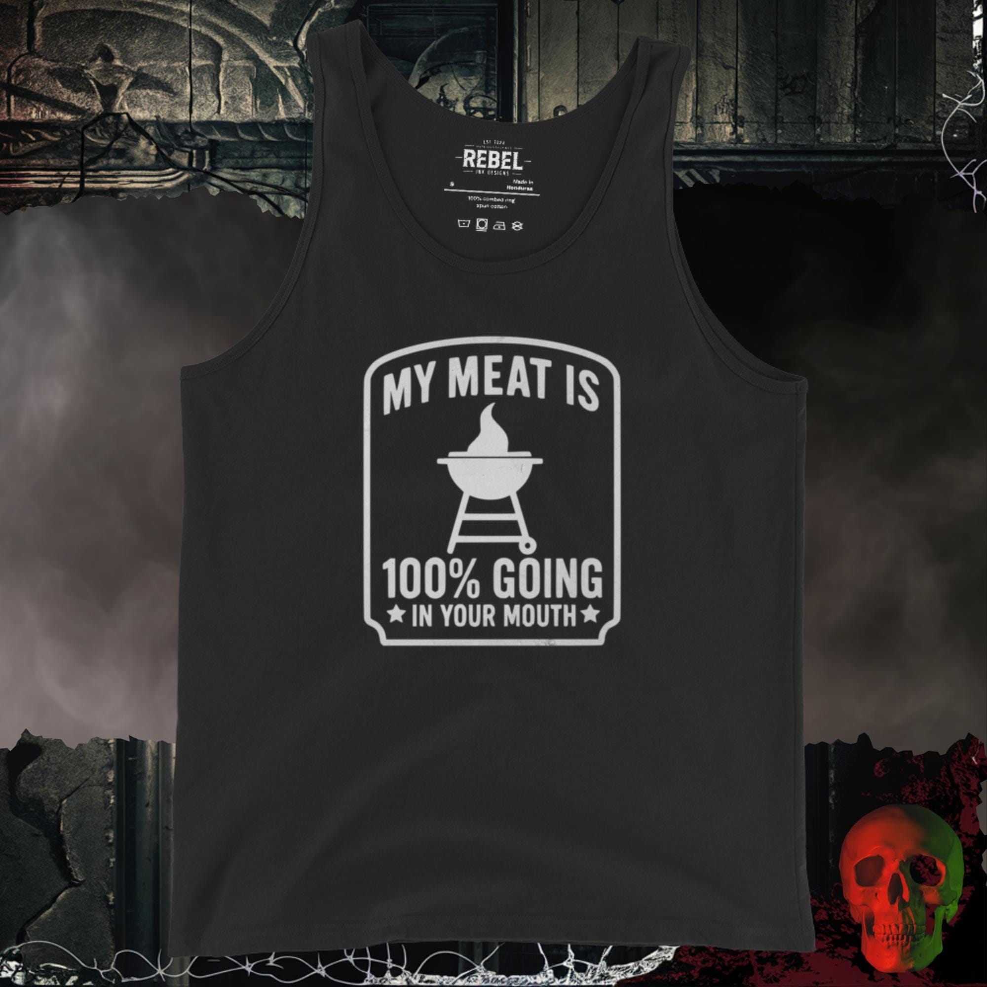 Men's Tank' Black / S My Meat Is 100% Going In Your Mouth Men's Tank Top | Rebel Ink Designs