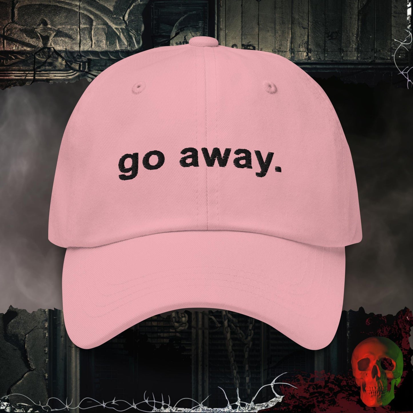 Pink go away. Embroidered Hat