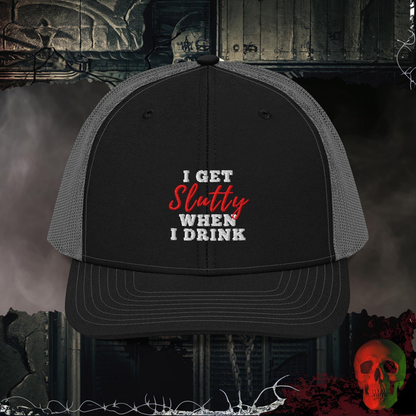 Premium Trucker Black / Charcoal I Get Slutty When I Drink | Richardson 112 Embroidered Trucker Hat
