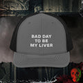 Premium Trucker Charcoal/Black Bad Day To Be My Liver | Richardson 112 Embroidered Trucker Hat