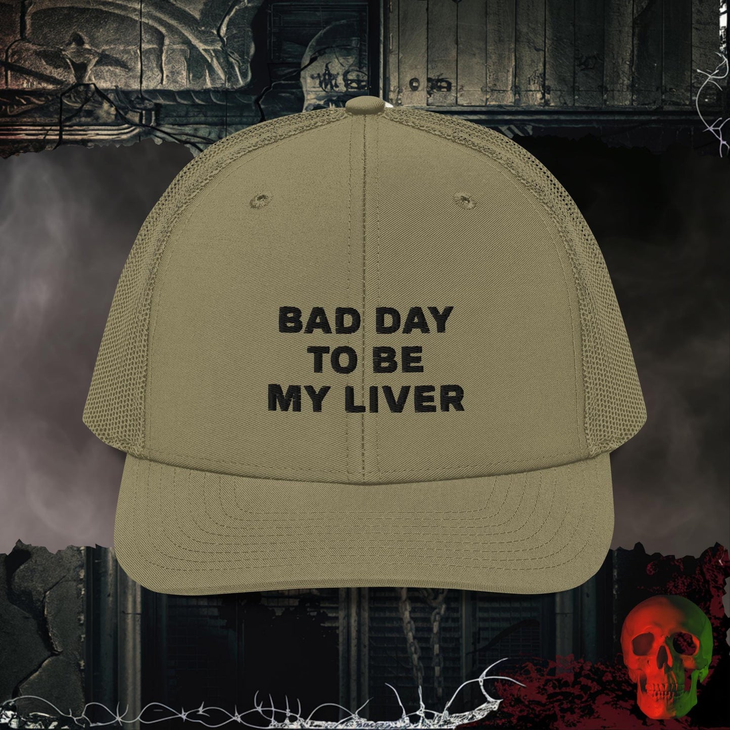 Premium Trucker Loden Bad Day To Be My Liver | Richardson 112 Embroidered Trucker Hat