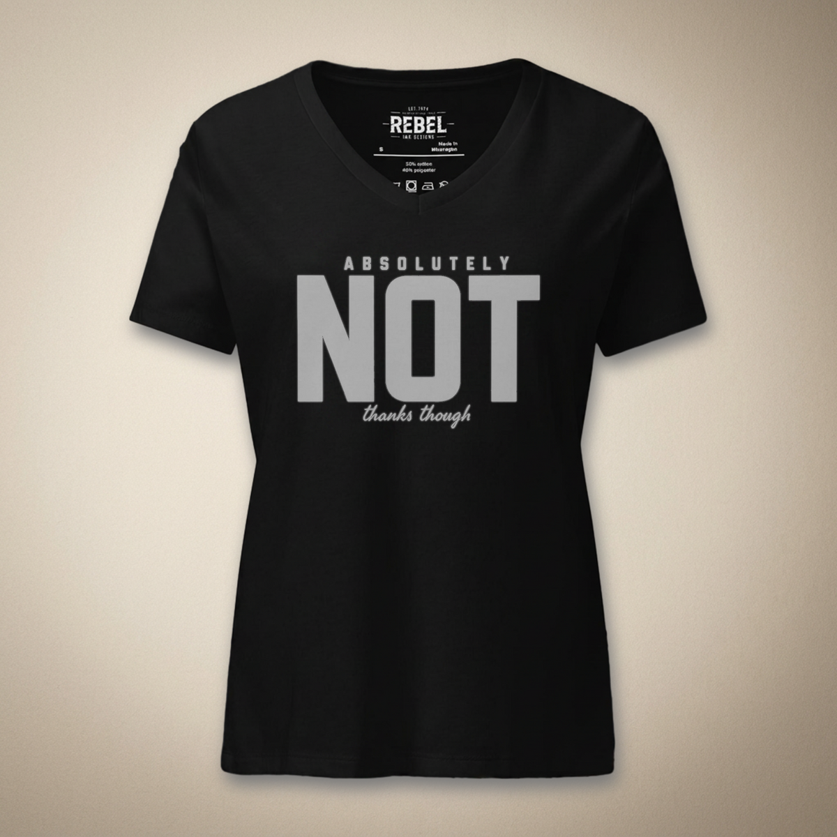 Absolutely Not Thanks Though Women’s V-Neck Tee | Rebel Ink Designs