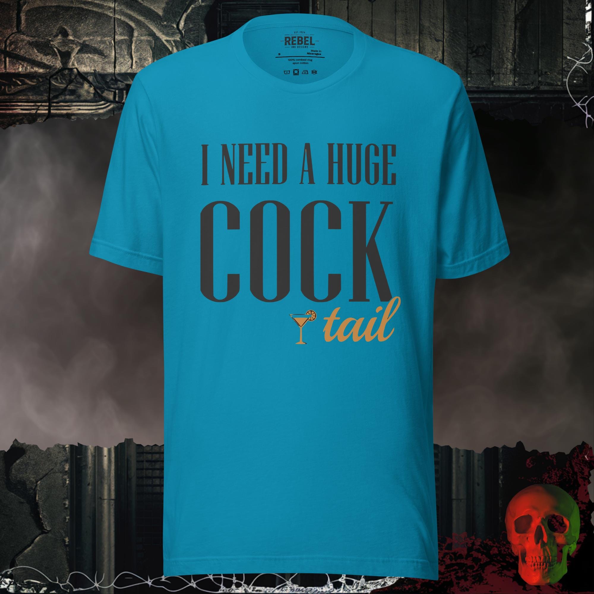T-Shirt Aqua / S I Need a Huge Cocktail Bold Graphic Statement Tee | Rebel Ink
