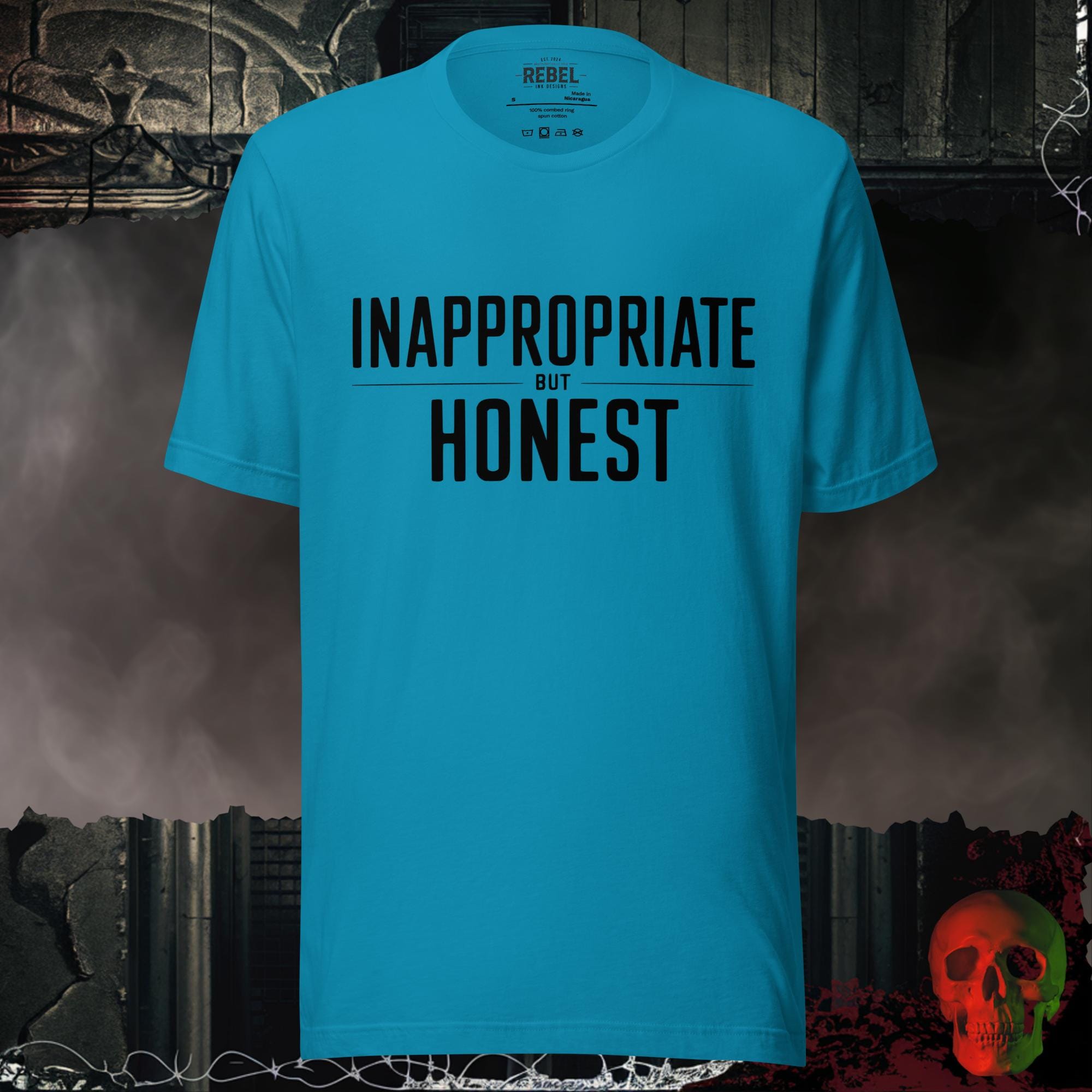 T-Shirt Aqua / S Inappropriate But Honest Graphic Tee | Rebel Ink Designs
