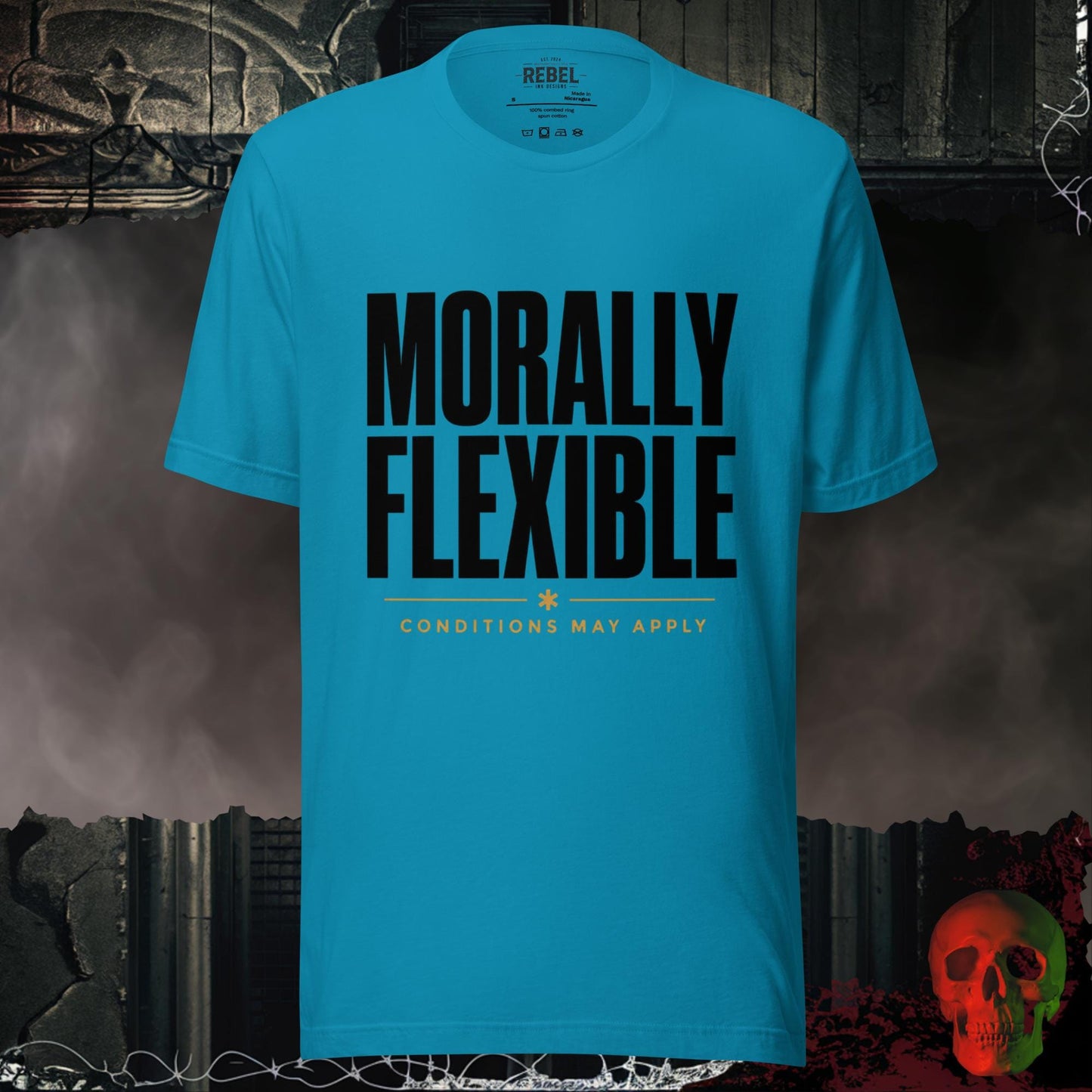 T-Shirt Aqua / S Morally Flexible Conditions May Apply Graphic Tee Bold Statement Shirt
