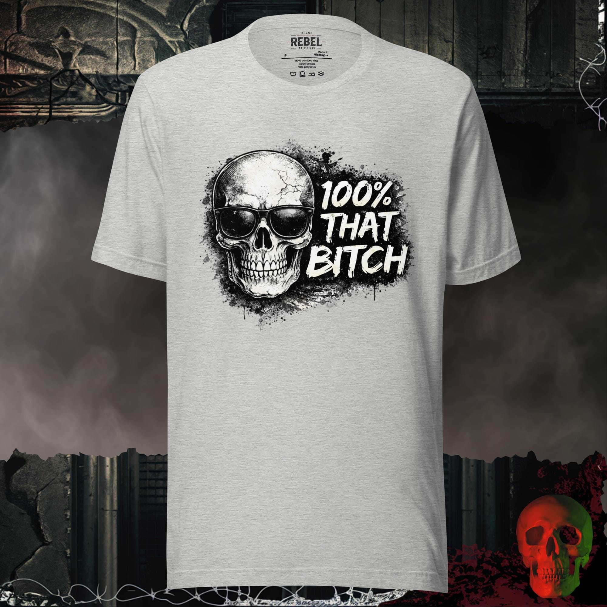 T-Shirt Athletic Heather / S 100% That Bitch Tee