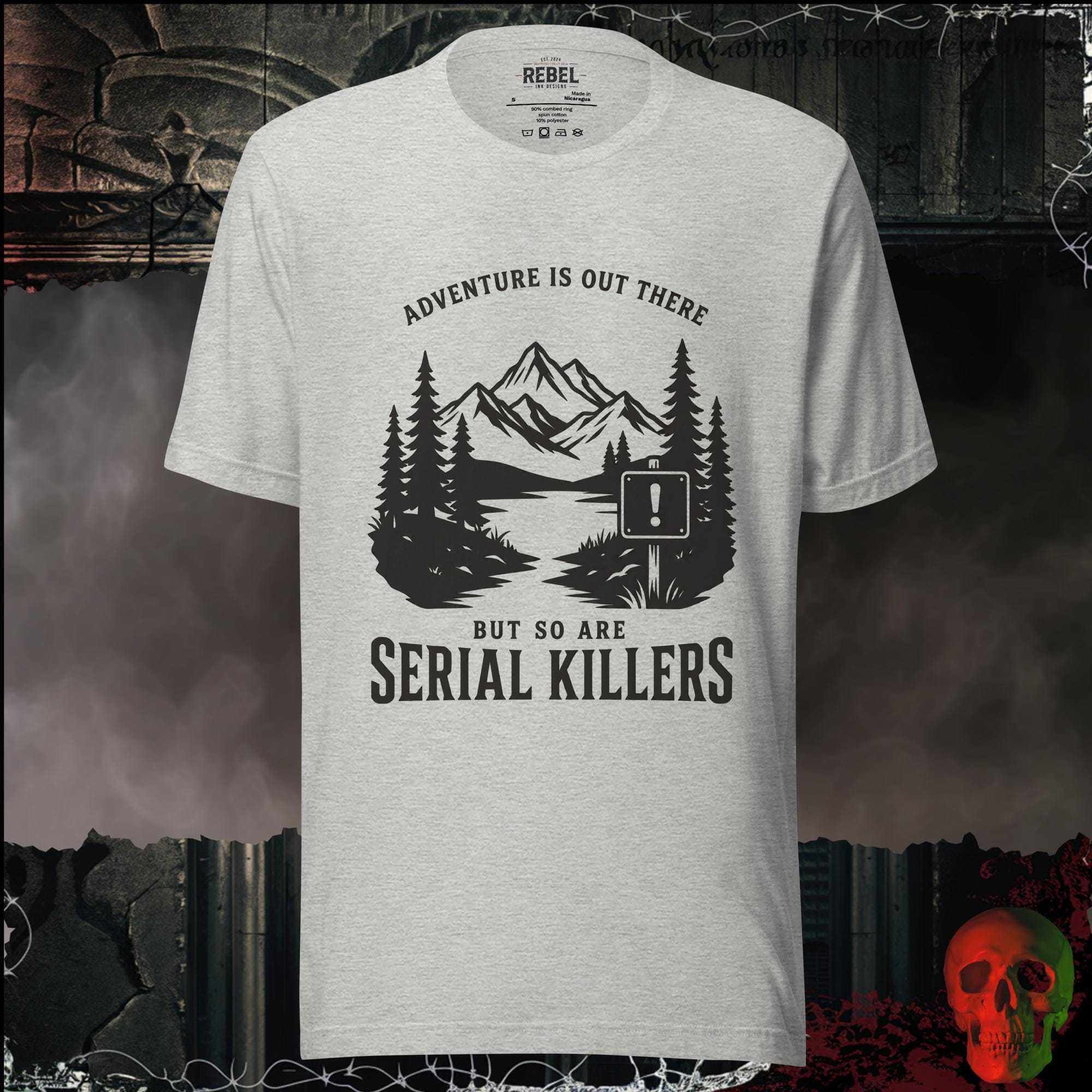 T-Shirt Athletic Heather / S Adventure Is Out There But So Are Serial Killers Graphic Tee | Rebel Ink Designs