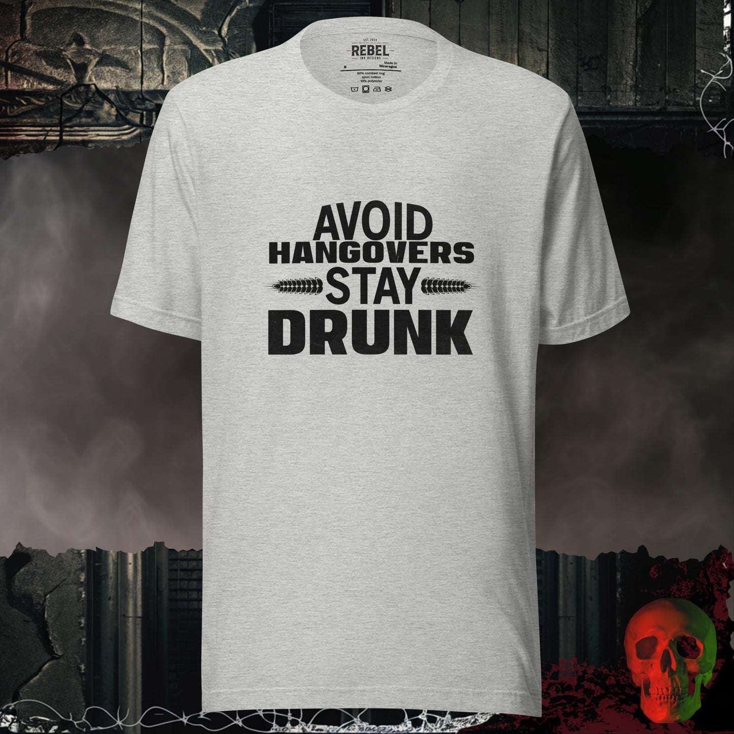 T-Shirt Athletic Heather / S Avoid Hangovers Stay Drunk Tee