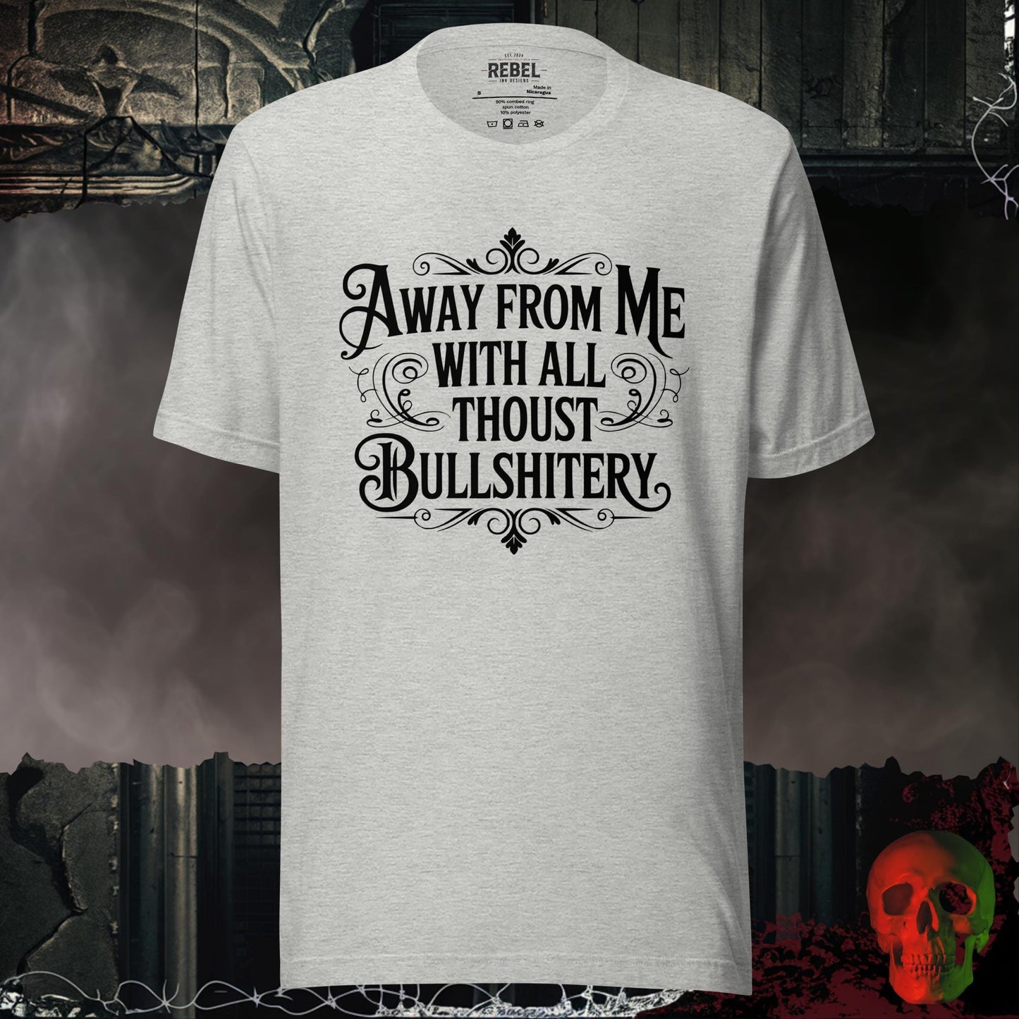 T-Shirt Athletic Heather / S Away From Me With All Thou’s Bullshittery Tee