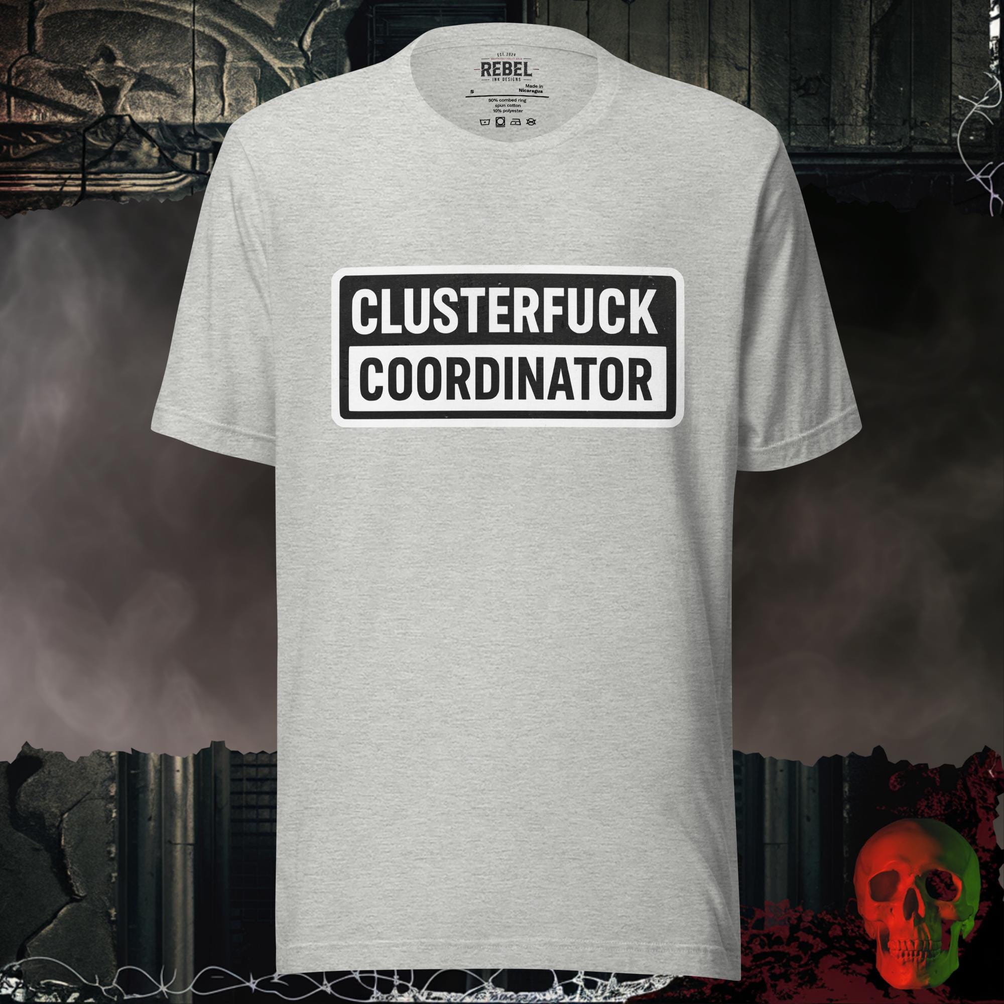 T-SHIRT Athletic Heather / S Clusterfuck Coordinator Graphic Tee | Rebel Ink Designs