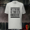 T-Shirt Athletic Heather / S Don’t Let Your Tongue Get Your Teeth Knocked Out | Rebel Ink Desi