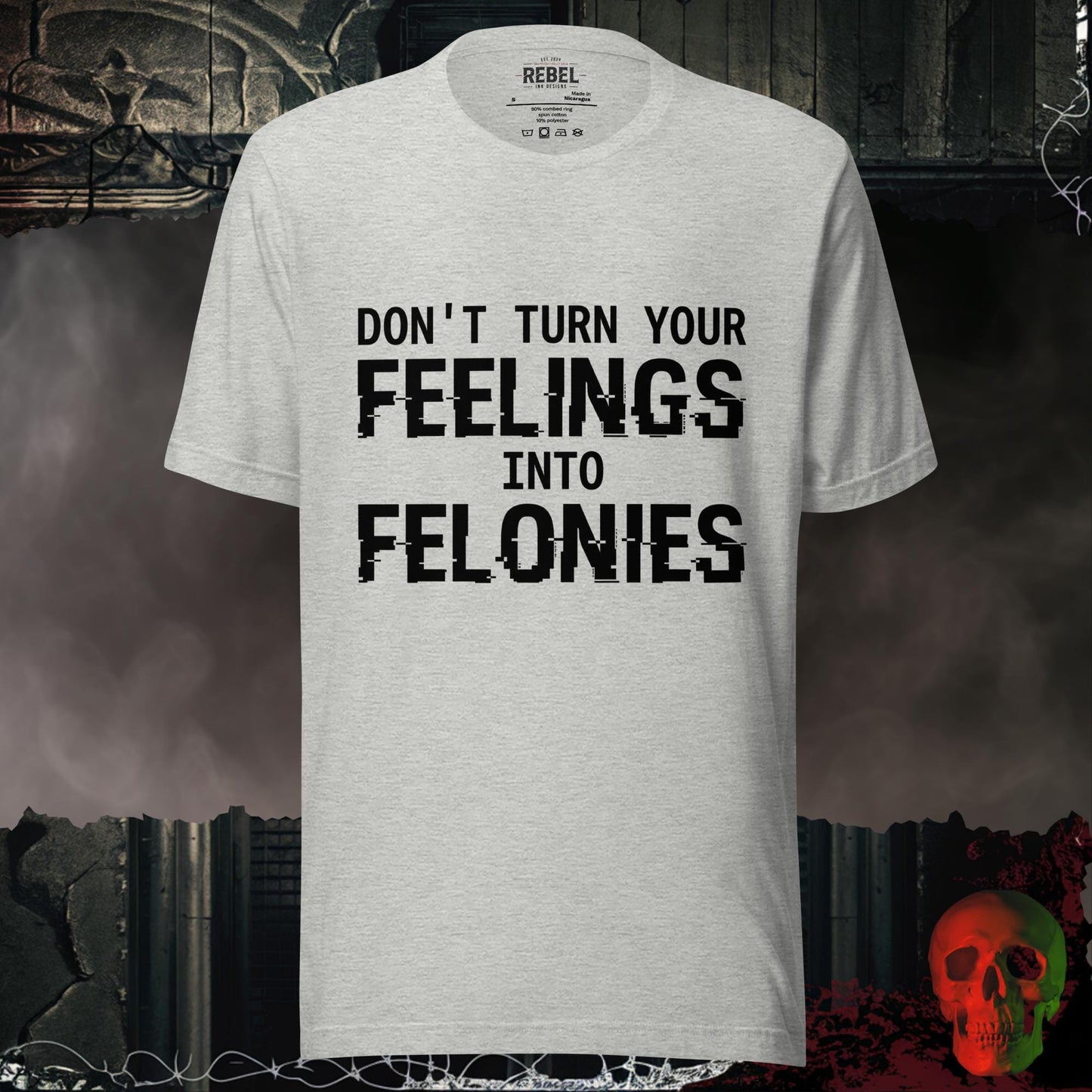 T-Shirt Athletic Heather / S Feelings into Felonies Tee