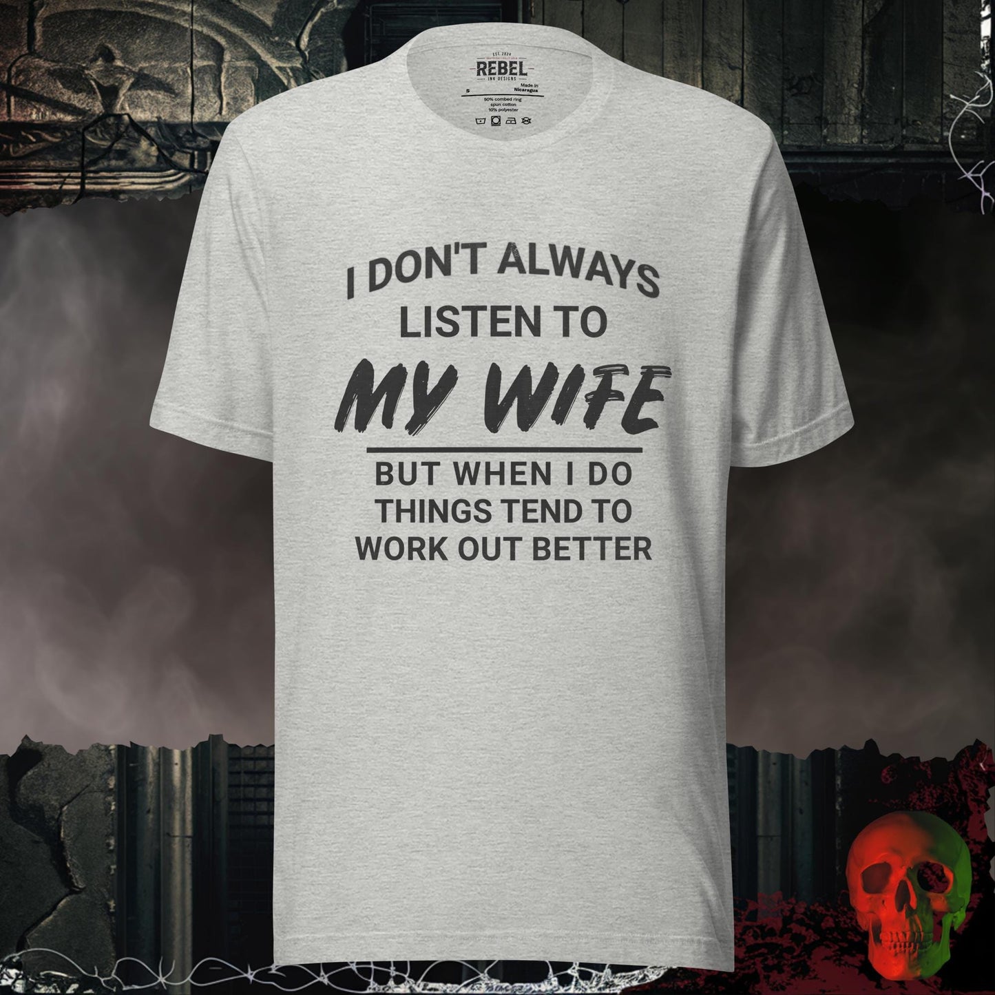 T-Shirt Athletic Heather / S I Don’t Always Listen to My Wife Tee