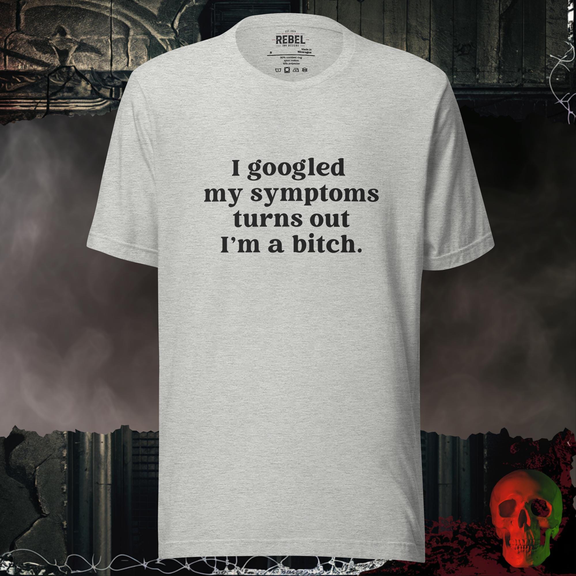 T-Shirt Athletic Heather / S I Googled My Symptoms Tee