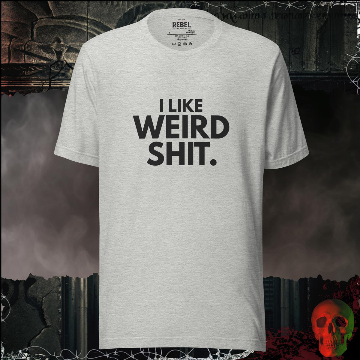 T-Shirt Athletic Heather / S I Like Weird Shit Graphic Tee | Rebel Ink Designs