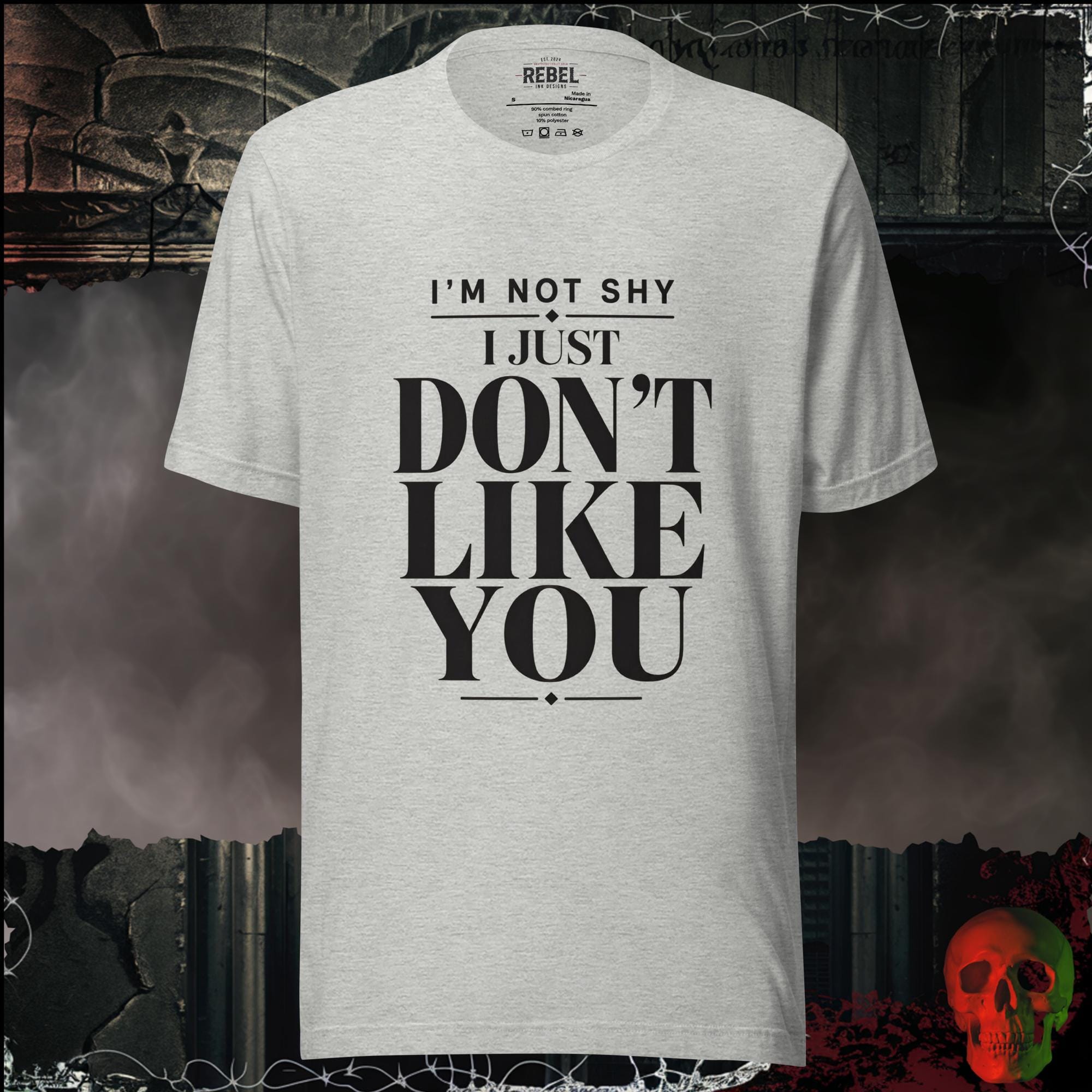 T-Shirt Athletic Heather / S I'm Not Shy I Just Don't Like You Graphic Tee | Rebel Ink Designs
