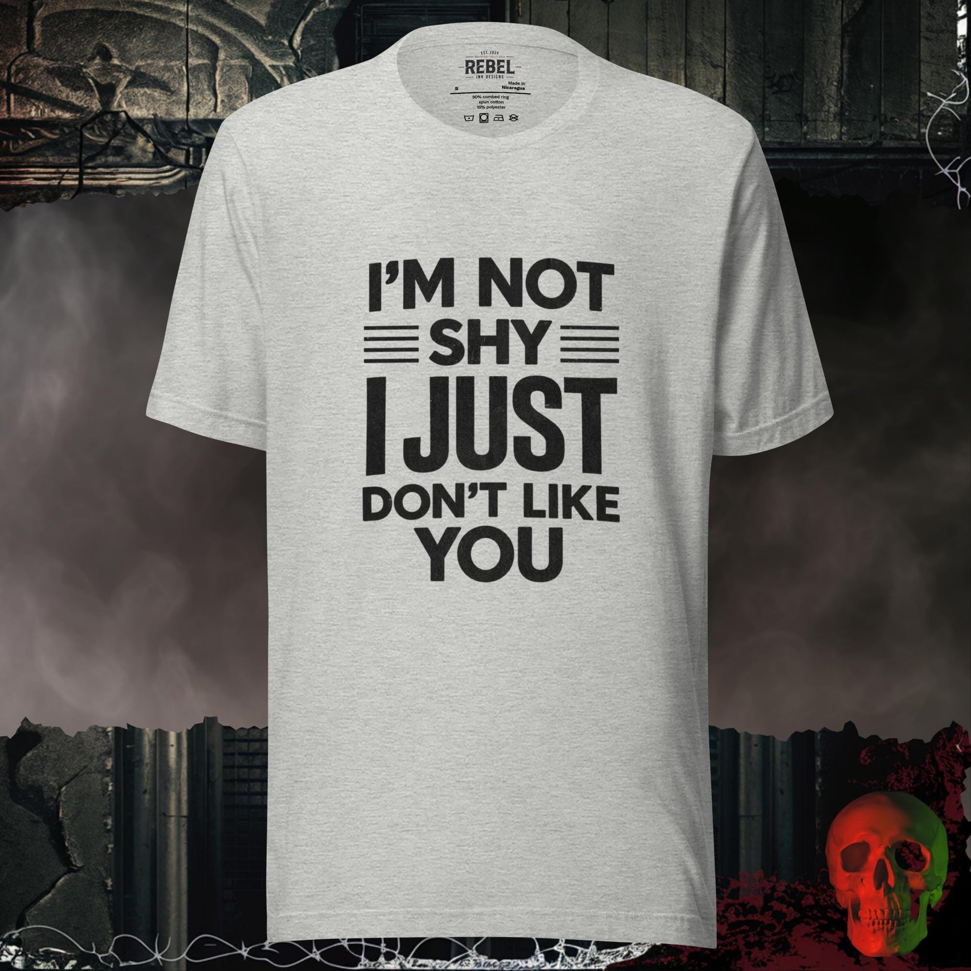 T-Shirt Athletic Heather / S I’m Not Shy I Just Don’t Like You Tee