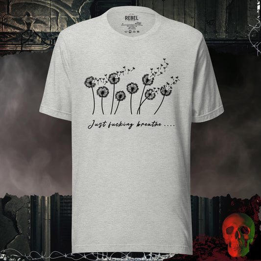 T-Shirt Athletic Heather / S Just F*cking Breathe Tee