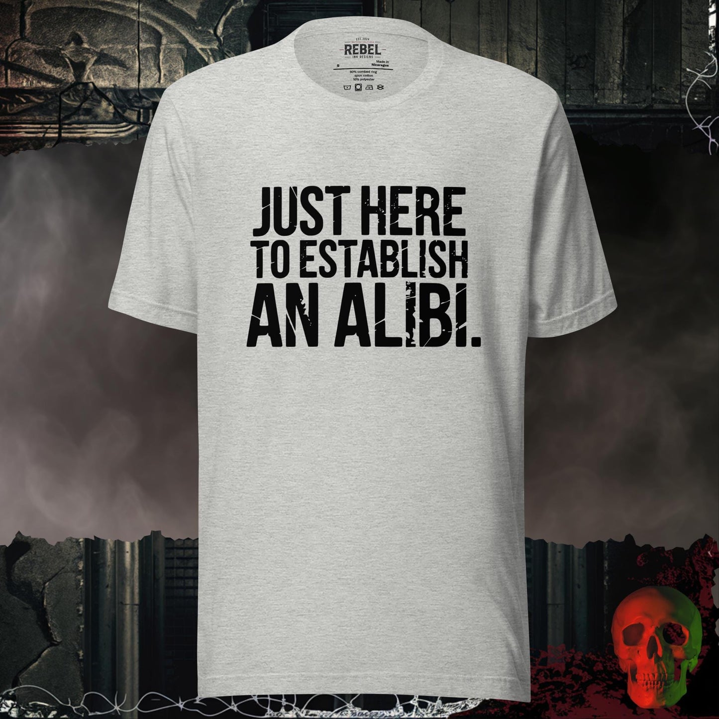 T-Shirt Athletic Heather / S Just Here to Establish an Alibi Tee