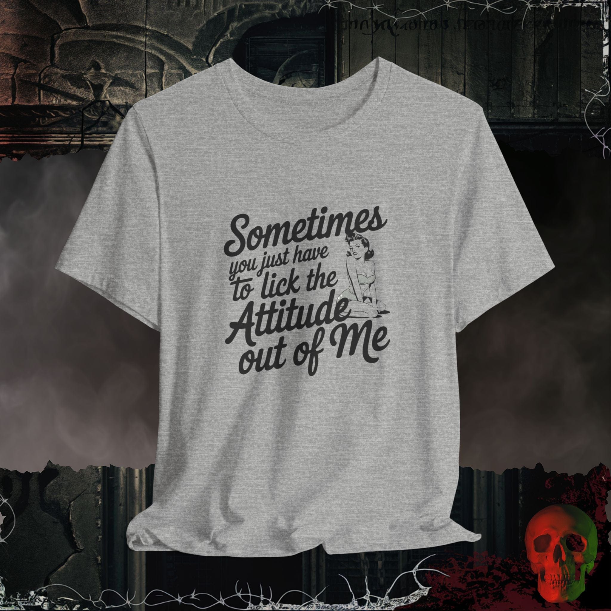 T-Shirt Athletic Heather / S Lick the Attitude Out of Me T-Shirt
