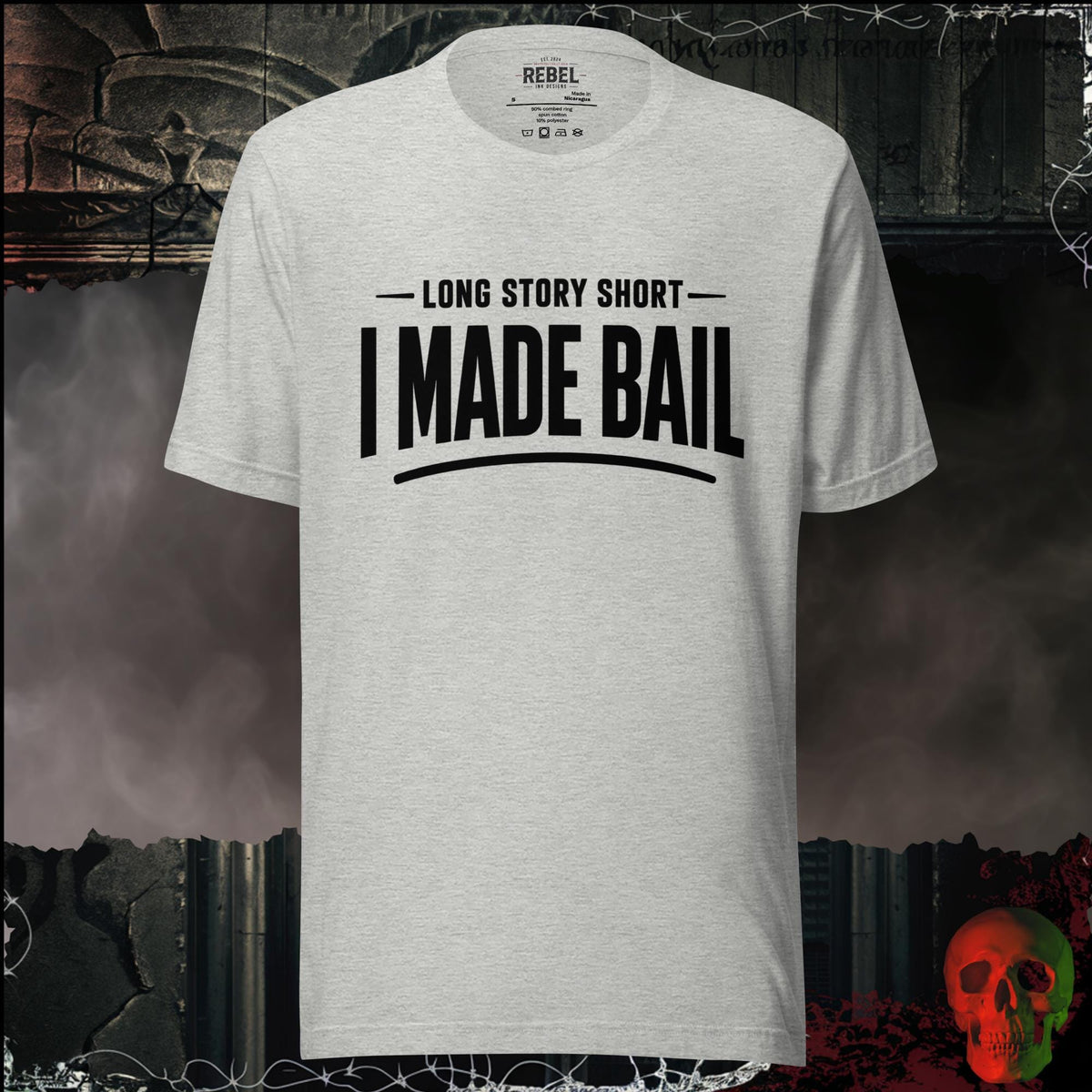 T-Shirt Athletic Heather / S Long Story Short, I Made Bail Graphic Tee | Rebel Ink Designs