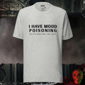 T-Shirt Athletic Heather / S Mood Poisoning Tee