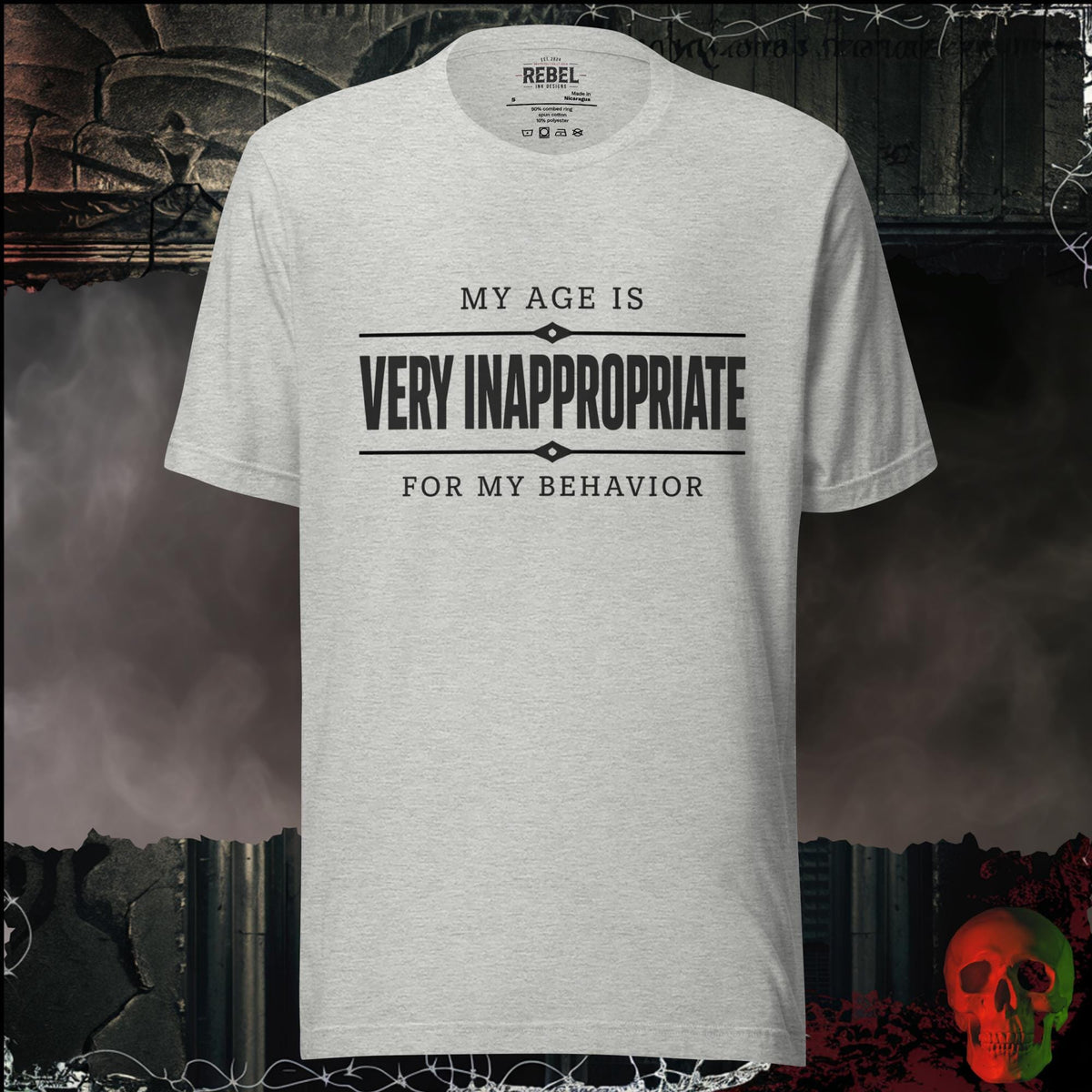 T-Shirt Athletic Heather / S My Age Is Very Inappropriate for My Behavior Graphic Tee | Rebel Ink Designs