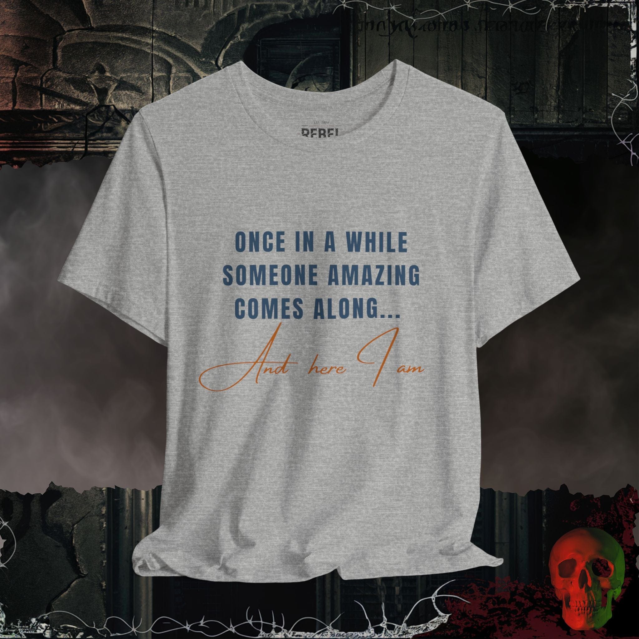 T-Shirt Athletic Heather / S Once in a While... here I am Tee
