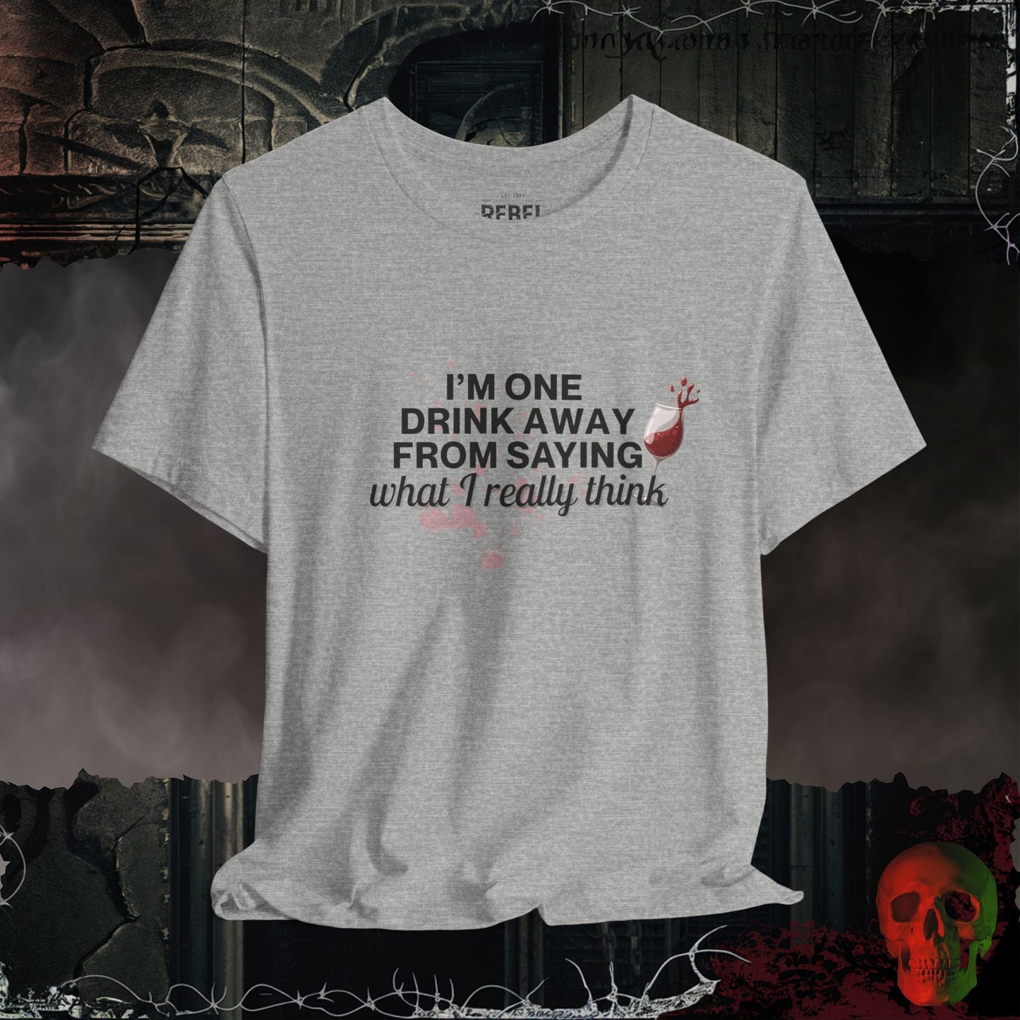 T-Shirt Athletic Heather / S One Drink Away T-Shirt