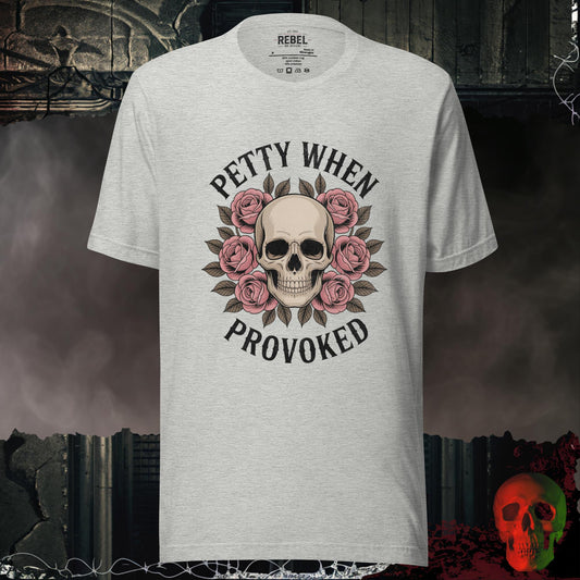 T-Shirt Athletic Heather / S Petty When Provoked Tee