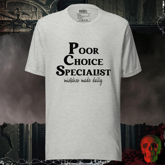 T-Shirt Athletic Heather / S Poor Choice Specialist Tee