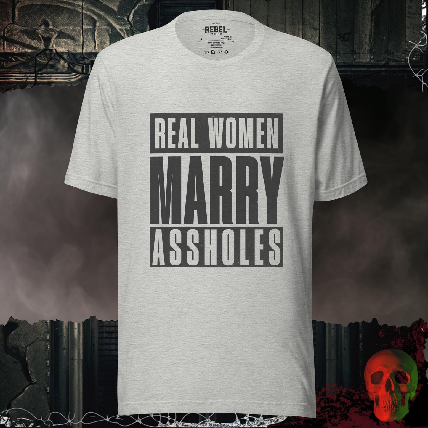 T-Shirt Athletic Heather / S Real Women Marry Assholes Tee