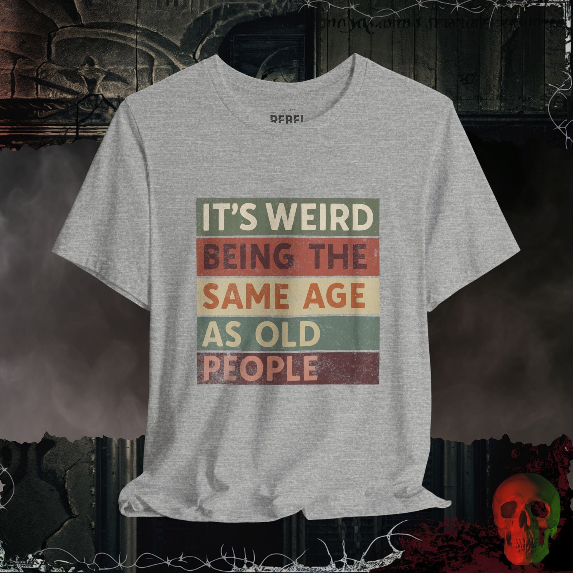 T-Shirt Athletic Heather / S Same Age as Old People T-Shirt