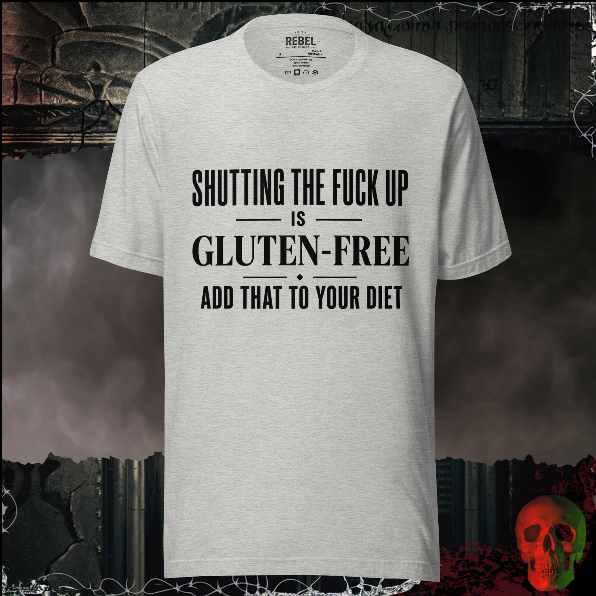 T-Shirt Athletic Heather / S Shutting The F*ck Up Is Gluten-Free Add That To Your Diet Graphic Tee | Rebel Ink Designs