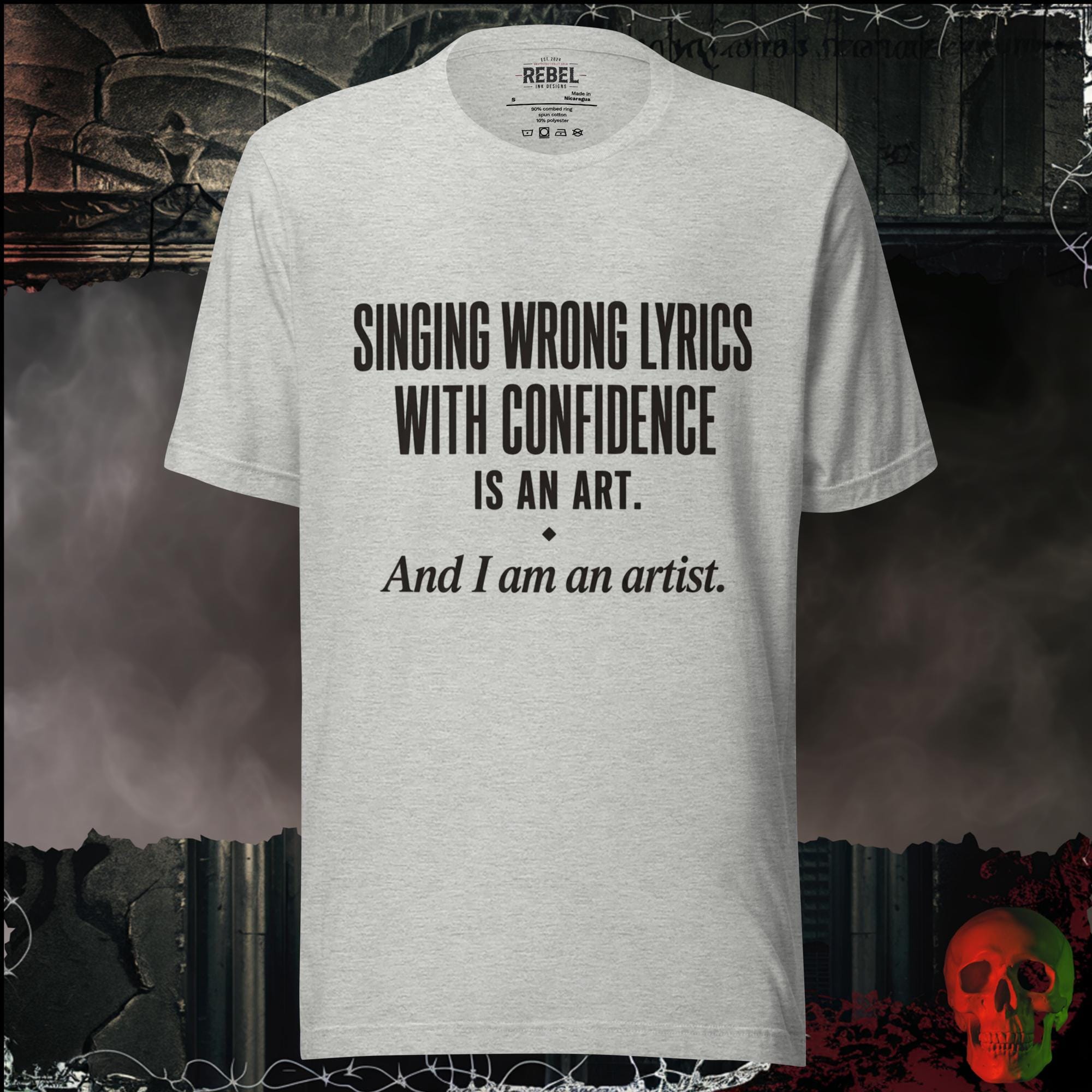T-Shirt Athletic Heather / S Singing Wrong Lyrics With Confidence Is An Art. And I Am An Artist. Graphic Tee | Rebel Ink Designs