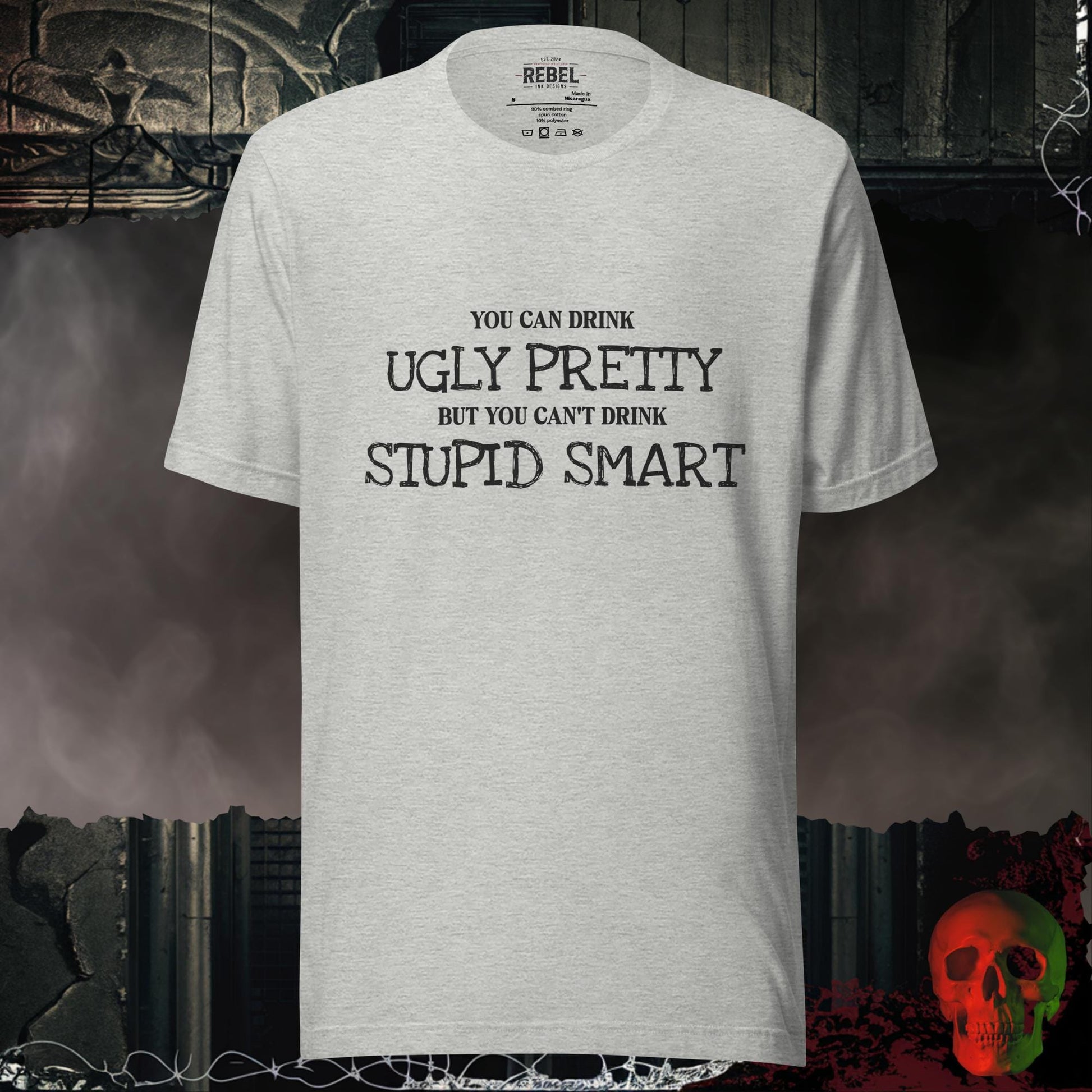 T-Shirt Athletic Heather / S Ugly Pretty, Not Stupid Smart Tee