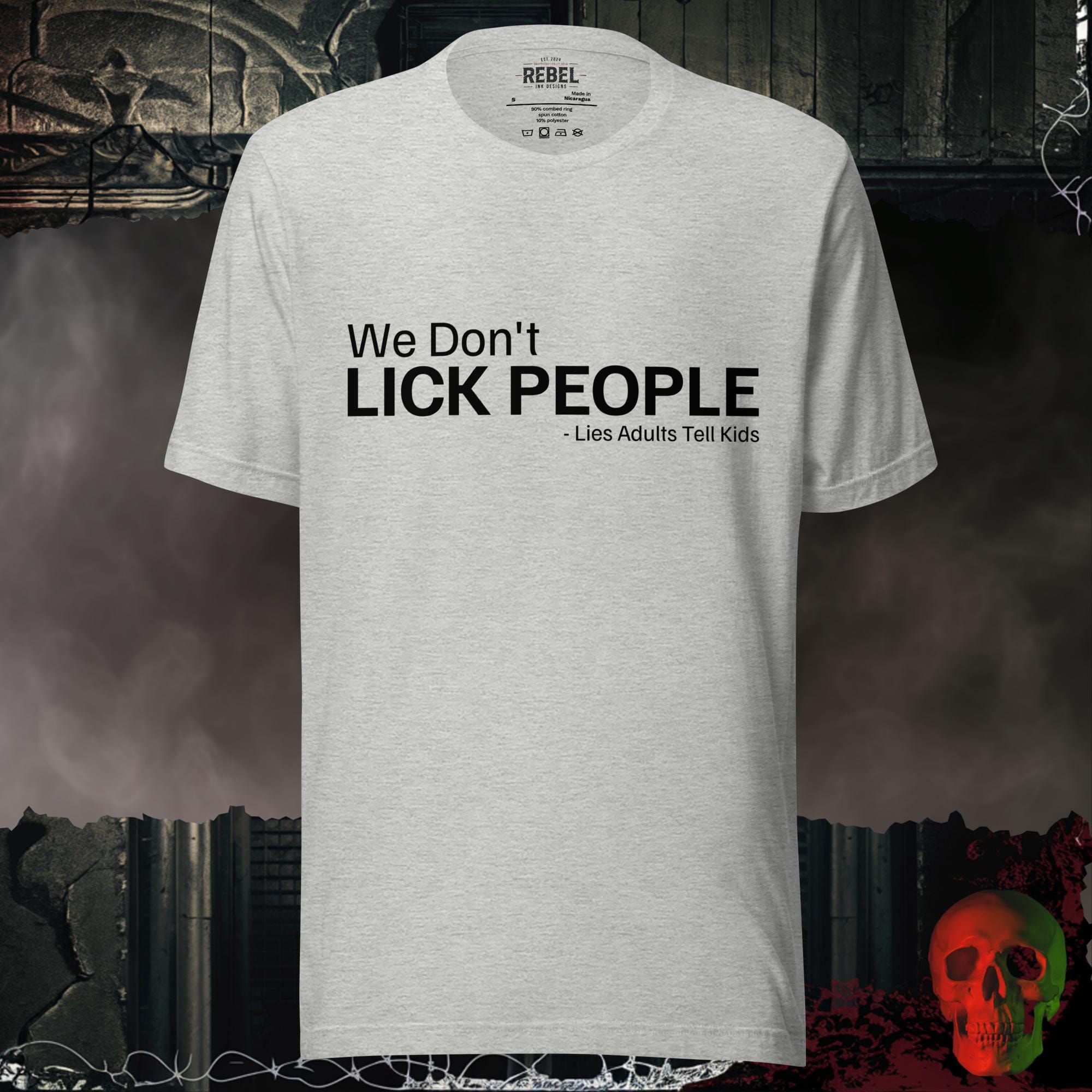 T-Shirt Athletic Heather / S WE DON’T LICK PEOPLE Graphic Tee | Rebel Ink Designs